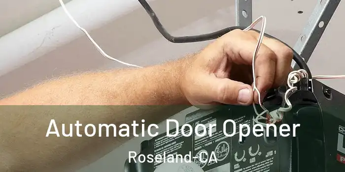 Automatic Door Opener Roseland-CA