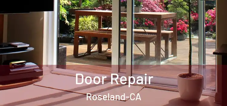  Door Repair Roseland-CA