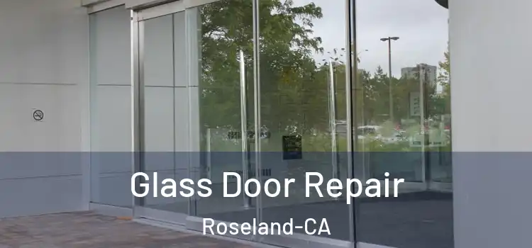  Glass Door Repair Roseland-CA