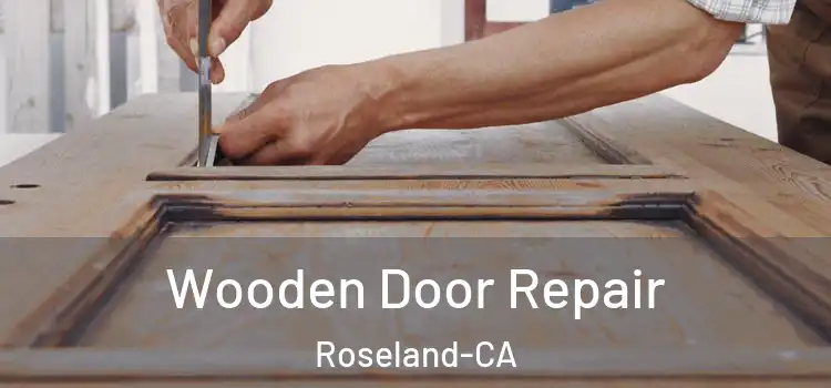 Wooden Door Repair Roseland-CA